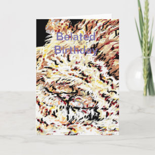 Funny Belated Birthday Card /Lion