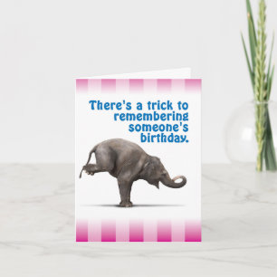 Funny Belated Birthday Card - Trick to Remembering