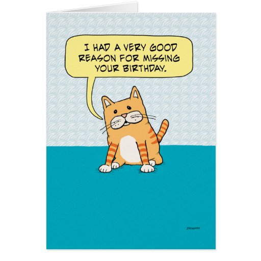 Funny Belated Birthday Cat Card | Zazzle