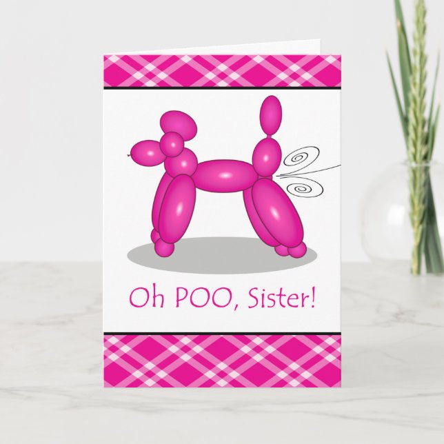 Funny Belated Birthday for Sister, Poodle Fart Card (Front)