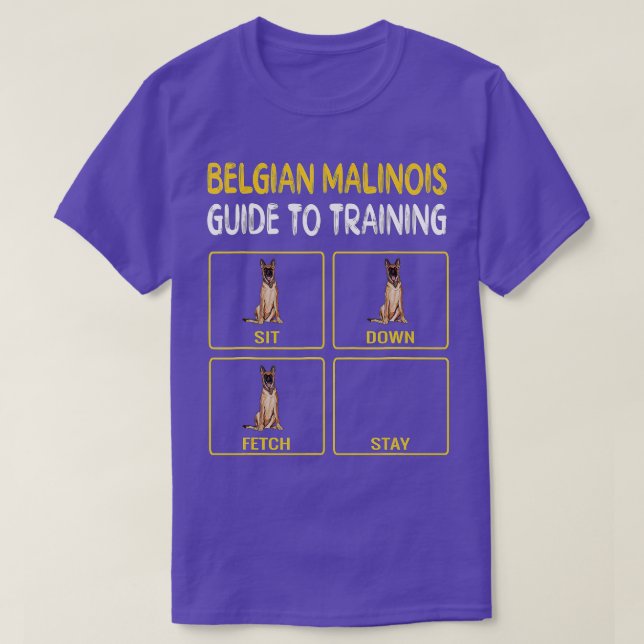 Funny Belgian Malinoi Guide To Training Dog Obedie T-Shirt (Design Front)