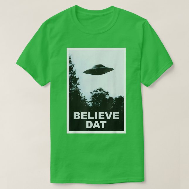 Funny Believe Dat Gift For Men and Women Gift Hall T-Shirt (Design Front)