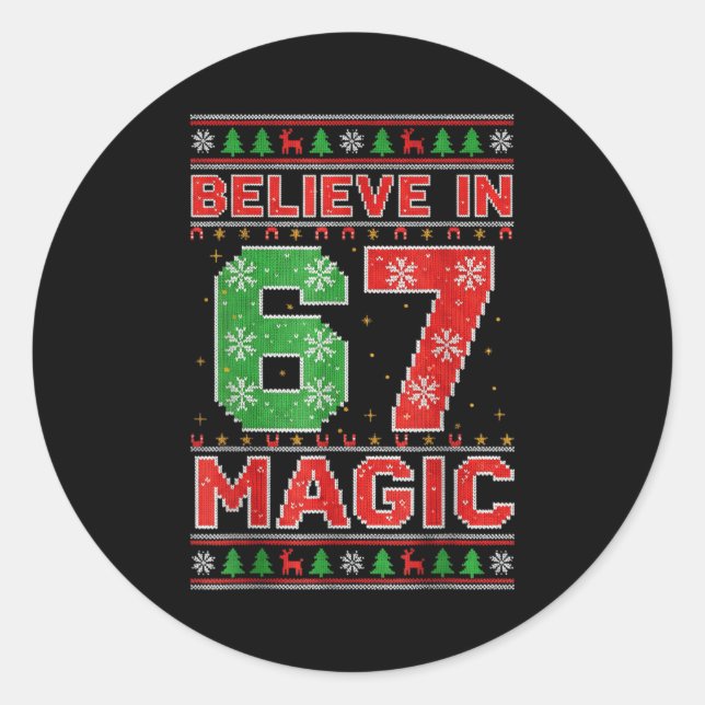 Funny Believe In 67 Magic Christmas Holiday Women  Classic Round Sticker (Front)