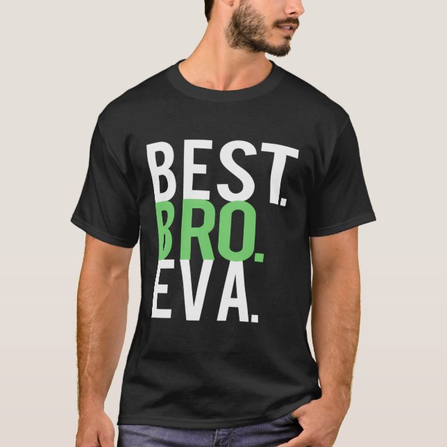 Funny Best Bro Brother Ever Boys Birthday Gift T-Shirt (Front)