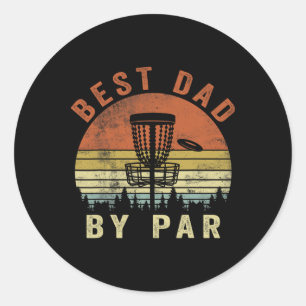 Funny Best Dad By Par Disc Golf Father's Day Men Classic Round Sticker