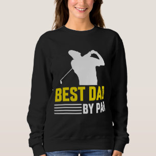 Funny Best Dad By Par Full Golf Father's Day Sweatshirt