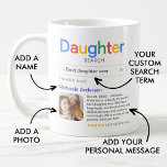 Funny Best Daughter Ever Search Result With Photo Coffee Mug<br><div class="desc">Funny mug for your daughter with a 'Search' logo and a single search result for "Best daughter ever', featuring your daughter's name, a photo, a personal message, and a 5-star rating. If you need any help customising this, please message me using the button below and I'll be happy to help....</div>