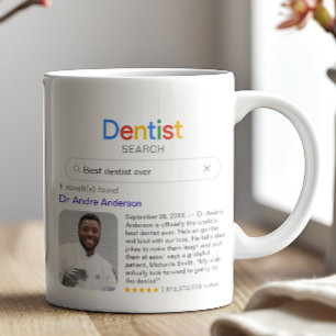 Funny Best Dentist Ever Search Results With Photo Coffee Mug
