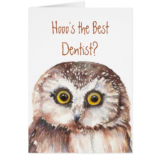 Image of Funny Best Dentist? Thank You Wise Owl Humour