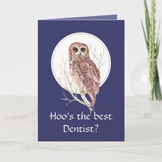 Funny Best Dentist? Thank You Wise Owl Humour art (Front)
