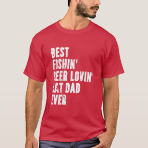 Funny Best Fishin Beer Lovin Cat Dad Ever Fathers  T-Shirt