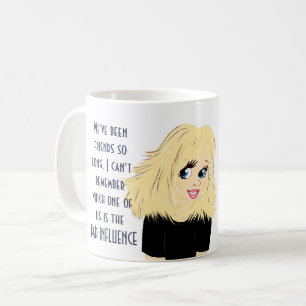 Funny Best Friend BAD INFLUENCE Caricature Gift Coffee Mug