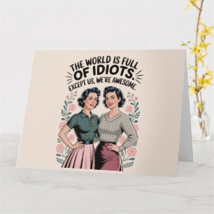 Funny Best Friend Caring Humour Women Birthday  Card