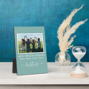 Funny Best Friends Besties BFF Plaque