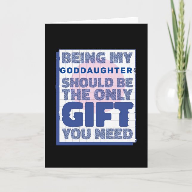 Funny Best Gift for Goddaughter Card (Front)
