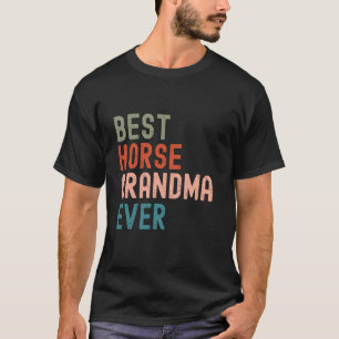 Funny Best Horse Grandma Ever Essential Vintage Re T-Shirt