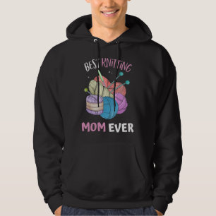 Funny Best Knitting Mom Ever Crocheting Yarn Mothe Hoodie
