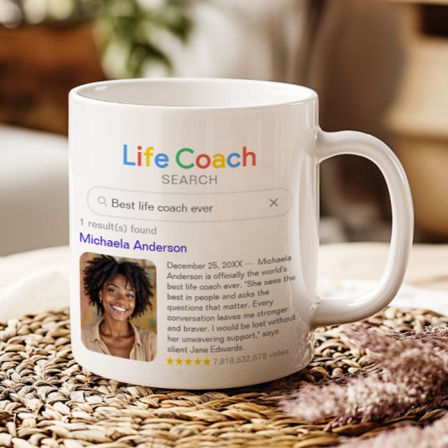 Funny Best Life Coach Ever Search Result & Photo Coffee Mug (Creator Uploaded)