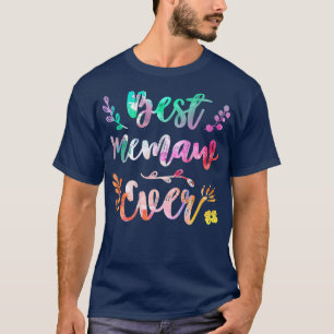 Funny Best Memaw Ever Mother's Day Grandma Women T-Shirt