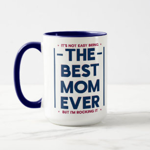 Funny Best Mom Ever Modern Quote American Colors Mug
