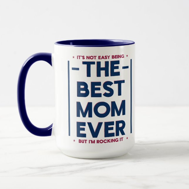 Funny Best Mum Ever Modern Quote Navy Blue Red Mug (Left)