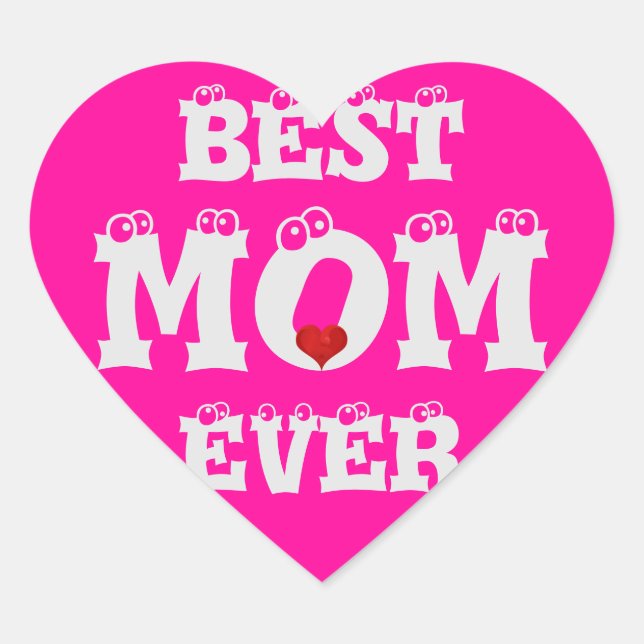 Funny Best Mum Ever Sticker Pink White Heart (Front)