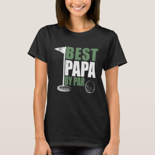 Funny Best Papa By Par Father's Day Golf Dad Grand T-Shirt