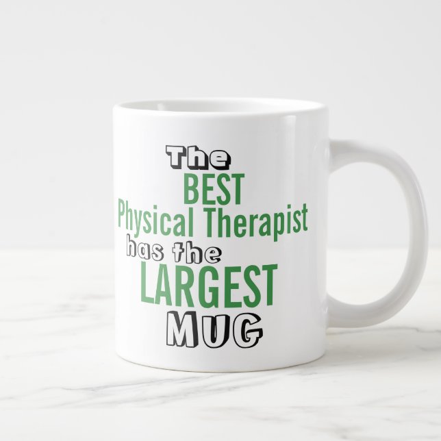 Funny Best PHYSICAL THERAPIST Big Mug Quote (Right)