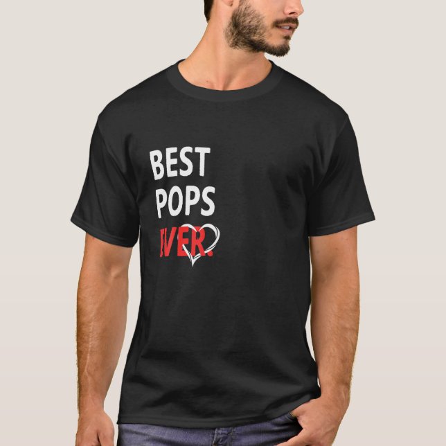 Funny Best Pops Ever Matching Family Valentines Da T-Shirt (Front)