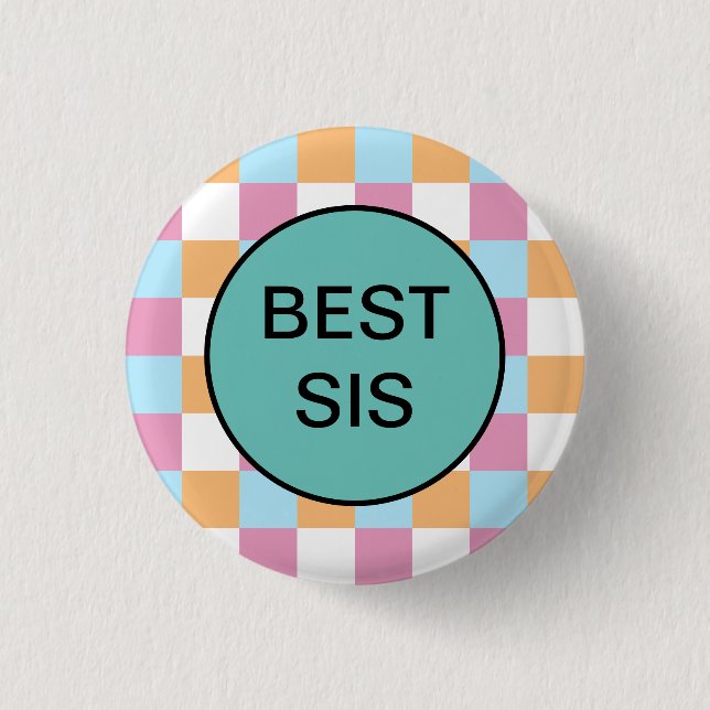 Funny best sis  3 cm round badge (Front)