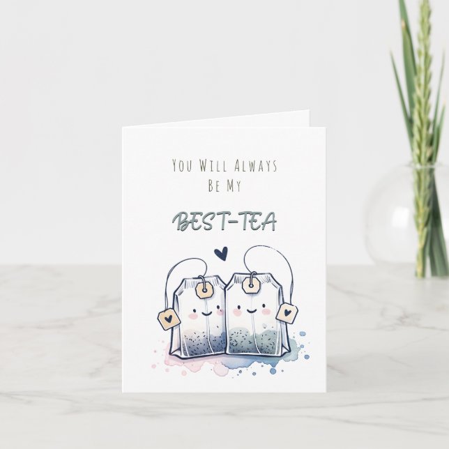 Funny Best-Tea Pun Humor Friend Happy Birthday Card (Front)