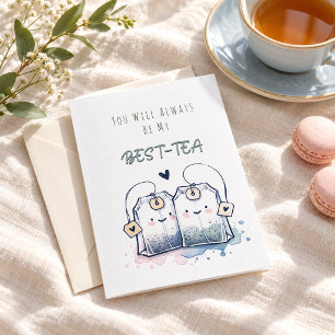Funny Best-Tea Pun Humour Friend Happy Birthday Card