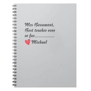 Funny Best Teacher Ever So Far Notebook