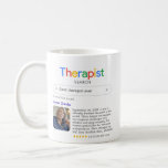 Funny Best Therapist Ever Search Result With Photo Coffee Mug<br><div class="desc">This custom mug is a heartfelt way to show appreciation for the best therapist ever. Designed to resemble a playful search engine result, it highlights their name, a photo, and your glowing testimonial that celebrates their compassion and expertise. Perfect as a thoughtful gift for a therapist who has made a...</div>