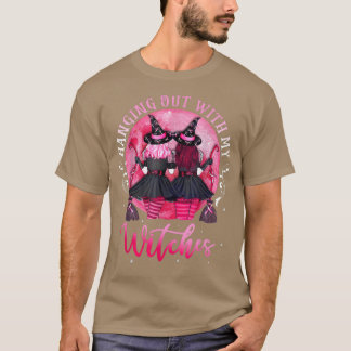 Funny Bestie Halloween Witch Hanging Out With My W T-Shirt