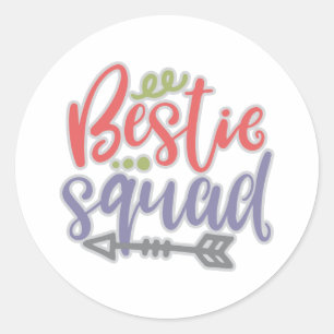 Funny Bestie Squad Your Friendship Quotes Classic Round Sticker