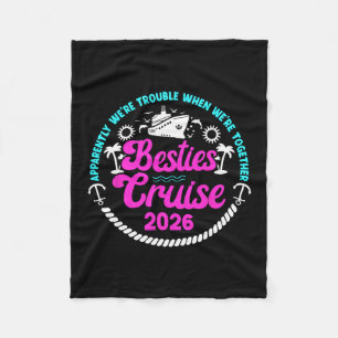 Funny Besties Cruise Trip 2026 Vacation Best Frien Fleece Blanket