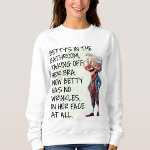 Funny Betty’s In The Bathroom Womens Long Sleeve Sweatshirt