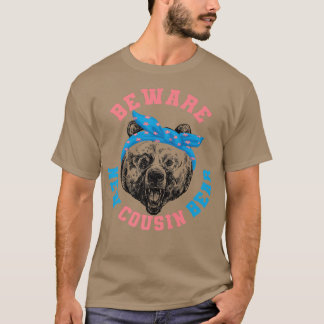 Funny Beware New Cousin Bear New Cousin Family App T-Shirt