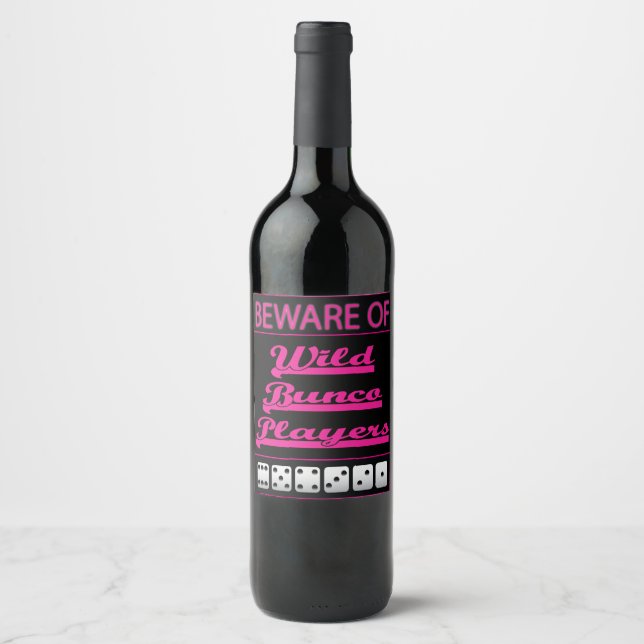 Funny Beware of Wild Bunco Players Wine Label (Front)