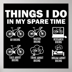 Funny Bicycle Things I Do In My Spare Time Biking Poster