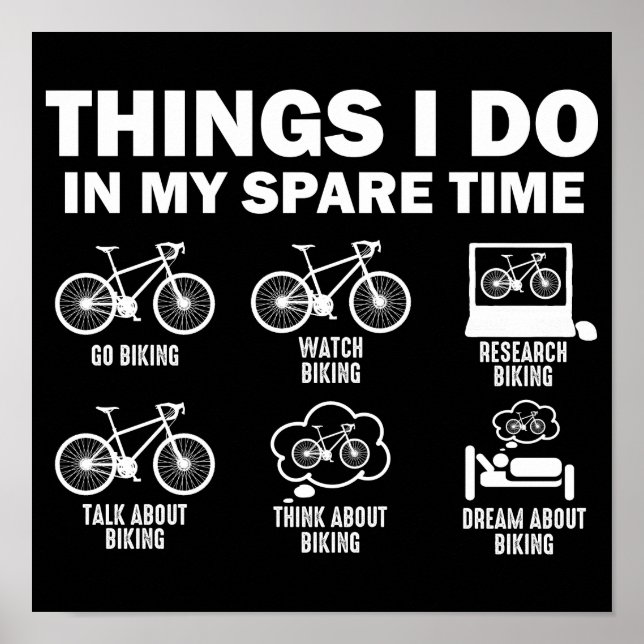 Funny Bicycle Things I Do In My Spare Time Biking Poster (Front)