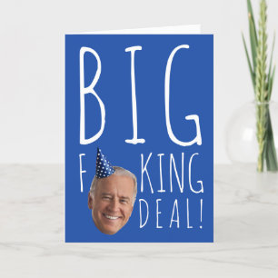 Funny Biden Birthday: Big F-ing Deal Card