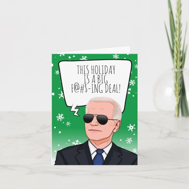Funny Biden Christmas: This Holiday is a Big Deal Card (Front)