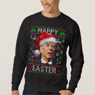 Funny Biden Confused Happy Easter Ugly Christmas T Sweatshirt