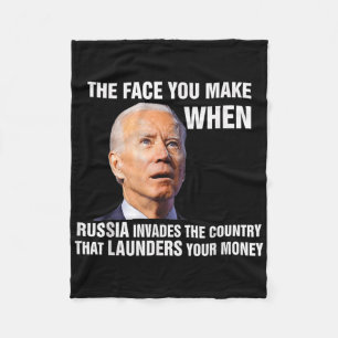 Funny Biden The Face You Make When Russia Invades Fleece Blanket