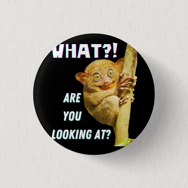 Funny Big Eyed Tarsier What Are You Looking At 3 Cm Round Badge (Front)