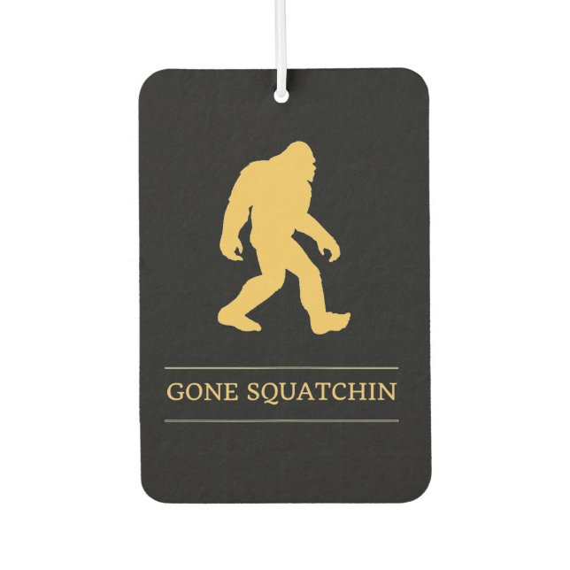 Funny Big Foot Gone Squatchin Sasquatch Car Air Freshener (Front)