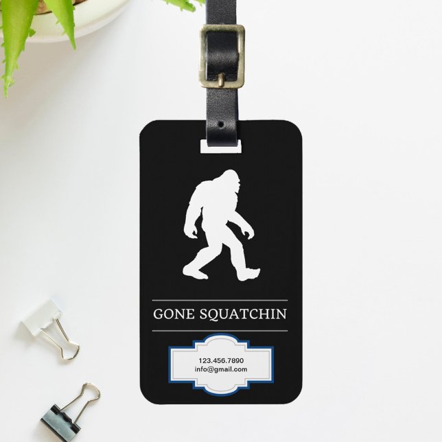 Funny Big Foot Gone Squatchin Sasquatch Luggage Tag (Creator Uploaded)
