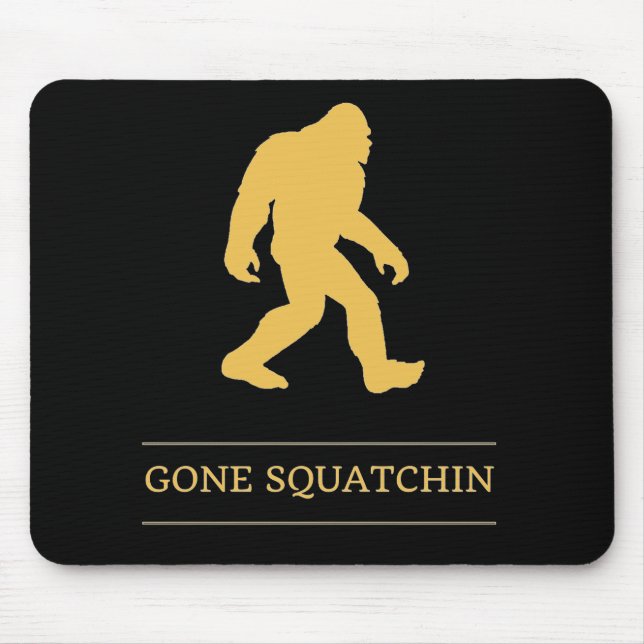 Funny Big Foot Gone Squatchin Sasquatch Mouse Mat (Front)